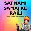 About Satnami Samaj Ke Raili Song